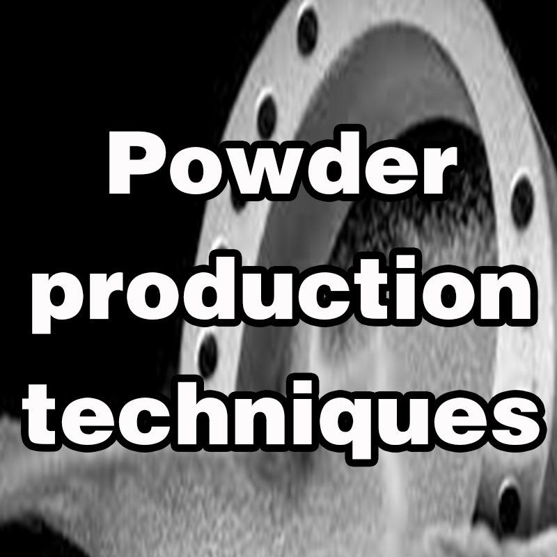 Pulverproduktionstechniken